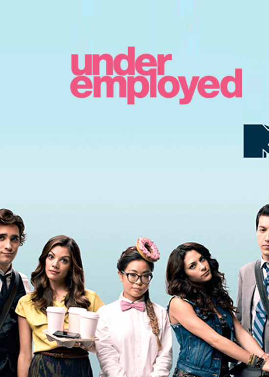 Underemployed (2012-2013) MTV